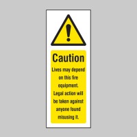 Caution - Lives Depend On this Fire Equipment - TESTTTTT!!!!! Caution - Lives Depend On this Fire Equipment - TESTTTTT!!!!!