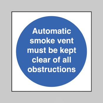 Automatic Smoke Vent - Keep Clear of Obstructions - TESTTTTT!!!!! Automatic Smoke Vent - Keep Clear of Obstructions - TESTTTTT!!!!!