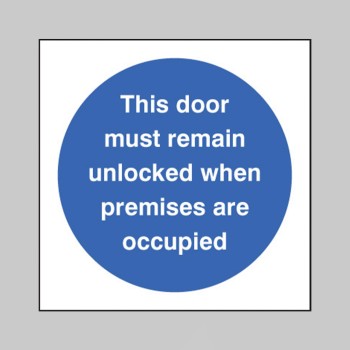 Door Must Remain Unlocked When Premises Occupied - TESTTTTT!!!!! 