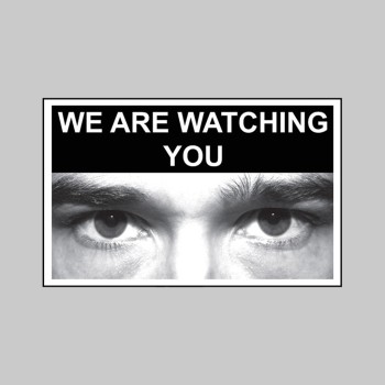 Eye Photo Sign We Are Watching You - TESTTTTT!!!!! Eye Photo Sign We Are Watching You - TESTTTTT!!!!!