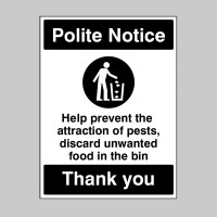 Polite Notice - Prevent the Attraction of Pests - Bin your Litter - TESTTTTT!!!!! 