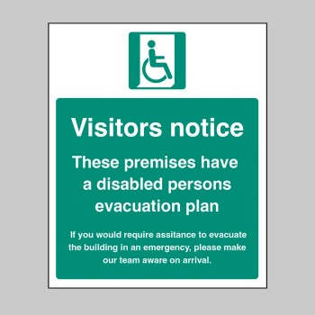 Visitors Notice - These Premises have a Disabled Persons Evacuation Plan - TESTTTTT!!!!! Visitors Notice - These Premises have a Disabled Persons Evacuation Plan - TESTTTTT!!!!!