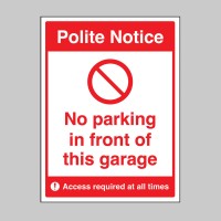 Polite Notice - No Parking in Front of this Garage - TESTTTTT!!!!! Polite Notice - No Parking in Front of this Garage - TESTTTTT!!!!!