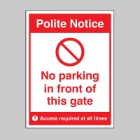 Polite Notice - No Parking in Front of this Gate - TESTTTTT!!!!! Polite Notice - No Parking in Front of this Gate - TESTTTTT!!!!!