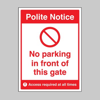 Polite Notice - No Parking in Front of this Gate - TESTTTTT!!!!! 