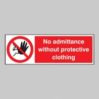 No Admittance without Protective Clothing - TESTTTTT!!!!! No Admittance without Protective Clothing - TESTTTTT!!!!!
