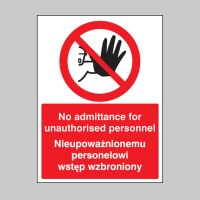 No Admittance to Unauthorised Personnel (English / Polish) - TESTTTTT!!!!! No Admittance to Unauthorised Personnel (English / Polish) - TESTTTTT!!!!!