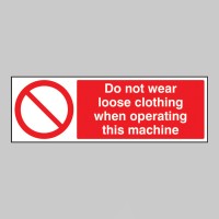 No Loose Clothing When Operating Machine - TESTTTTT!!!!! No Loose Clothing When Operating Machine - TESTTTTT!!!!!