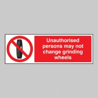 Unauthorised Persons May Not Change Grinding Wheel - TESTTTTT!!!!! Unauthorised Persons May Not Change Grinding Wheel - TESTTTTT!!!!!