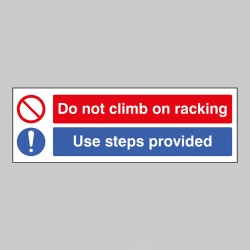 Do Not Climb On Racking - Use Steps Provided - TESTTTTT!!!!! Do Not Climb On Racking - Use Steps Provided - TESTTTTT!!!!!