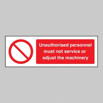 Unauthorised personnel must not service or adjust the machinery - TESTTTTT!!!!! 