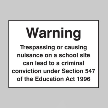 Warning - Trespassing Or Causing Nuisance On a School Site - TESTTTTT!!!!! 