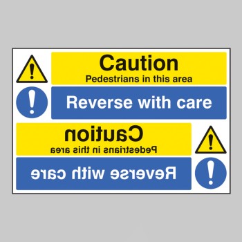 Caution - Pedestrians - Reverse with Care - Reflection Sign - TESTTTTT!!!!! 