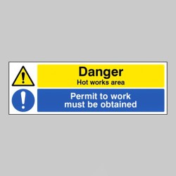 Danger - Hot Works Area - Permit to Work Must be Obtained - TESTTTTT!!!!! Danger - Hot Works Area - Permit to Work Must be Obtained - TESTTTTT!!!!!