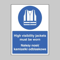High Visibility Jackets Must be Worn (English / Polish) - TESTTTTT!!!!! High Visibility Jackets Must be Worn (English / Polish) - TESTTTTT!!!!!