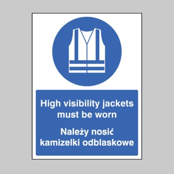 High Visibility Jackets Must be Worn (English / Polish) - TESTTTTT!!!!! 