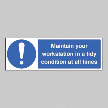 Maintain Your Workstation in a Tidy Condition At All Times - TESTTTTT!!!!! Maintain Your Workstation in a Tidy Condition At All Times - TESTTTTT!!!!!