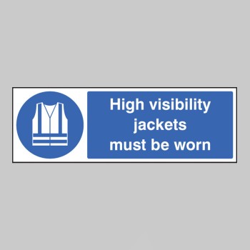 High Visibility Jackets Must be Worn - TESTTTTT!!!!! 
