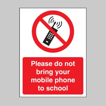 Please Do Not Bring your Mobile Phone to School - TESTTTTT!!!!! 