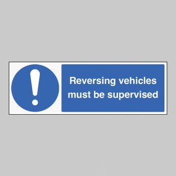 Reversing Vehicles must be Supervised - TESTTTTT!!!!! 