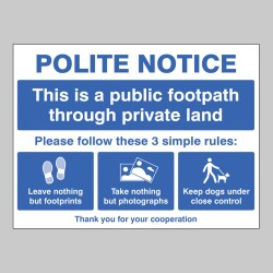 Polite Notice - This is a Public Footpath Through Private Land - TESTTTTT!!!!! Polite Notice - This is a Public Footpath Through Private Land - TESTTTTT!!!!!