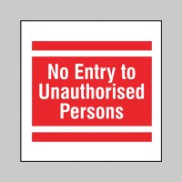 No Entry to Unauthorised Persons - Add a Logo - Site Saver - TESTTTTT!!!!! No Entry to Unauthorised Persons - Add a Logo - Site Saver - TESTTTTT!!!!!