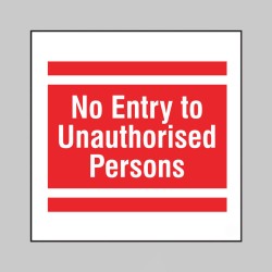 No Entry to Unauthorised Persons - Add a Logo - Site Saver - TESTTTTT!!!!! 