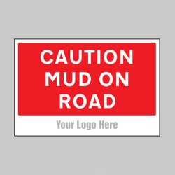 Caution - Mud On Road - Add a Logo - Site Saver - TESTTTTT!!!!! Caution - Mud On Road - Add a Logo - Site Saver - TESTTTTT!!!!!