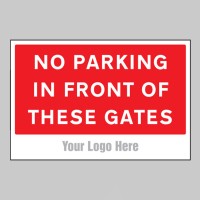 No Parking in Front of these Gates - Add a Logo - Site Saver - TESTTTTT!!!!! No Parking in Front of these Gates - Add a Logo - Site Saver - TESTTTTT!!!!!