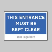 This Entrance Must be Kept Clear - Add a Logo - Site Saver - TESTTTTT!!!!! This Entrance Must be Kept Clear - Add a Logo - Site Saver - TESTTTTT!!!!!
