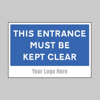 This Entrance Must be Kept Clear - Add a Logo - Site Saver - TESTTTTT!!!!! This Entrance Must be Kept Clear - Add a Logo - Site Saver - TESTTTTT!!!!!