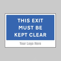 This Exit Must be Kept Clear - Add a Logo - Site Saver - TESTTTTT!!!!! This Exit Must be Kept Clear - Add a Logo - Site Saver - TESTTTTT!!!!!