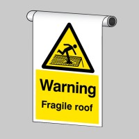 Warning - Fragile Roof - Roll Top Sign - TESTTTTT!!!!! Warning - Fragile Roof - Roll Top Sign - TESTTTTT!!!!!