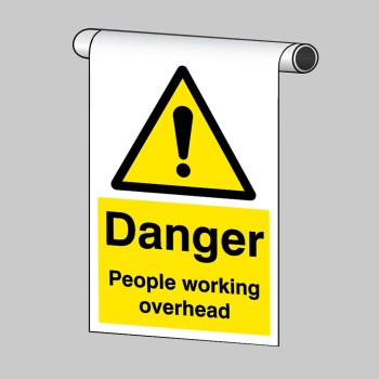 Danger - People Working Overhead - Roll Top Sign - TESTTTTT!!!!! 