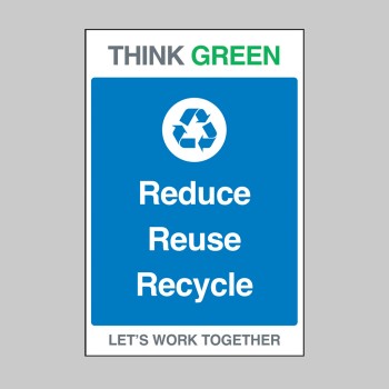 Think Green - Reduce - Reuse - Recycle - TESTTTTT!!!!! 