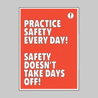 Practice Safety Every Day Safety Takes No Days Off - TESTTTTT!!!!! Practice Safety Every Day Safety Takes No Days Off - TESTTTTT!!!!!