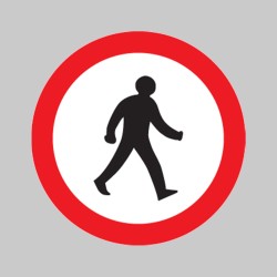 Pedestrians Prohibited - Class R2 - Permanent - TESTTTTT!!!!! Pedestrians Prohibited - Class R2 - Permanent - TESTTTTT!!!!!