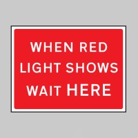 When Red Light Shows Wait Here - Class RA1 - Temporary - TESTTTTT!!!!! 