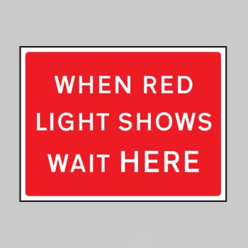 When Red Light Shows Wait Here - Class RA1 - Temporary - TESTTTTT!!!!! 