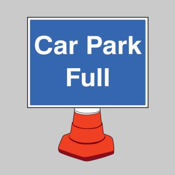 Car Park Full - Cone Sign - TESTTTTT!!!!! Car Park Full - Cone Sign - TESTTTTT!!!!!