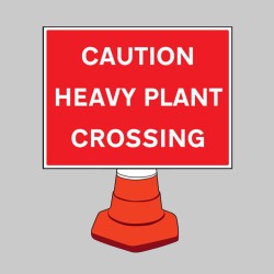 Caution - Heavy Plant Crossing - Reflective Cone Sign - TESTTTTT!!!!! Caution - Heavy Plant Crossing - Reflective Cone Sign - TESTTTTT!!!!!