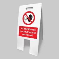 No Admittance Unauthorised Personnel - Lightweight Standing Floor Sign - TESTTTTT!!!!! No Admittance Unauthorised Personnel - Lightweight Standing Floor Sign - TESTTTTT!!!!!