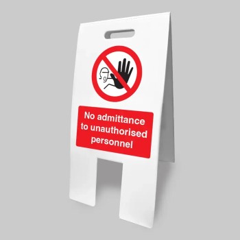 No Admittance Unauthorised Personnel - Lightweight Standing Floor Sign - TESTTTTT!!!!! 