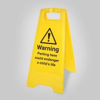 Caution - Parking Here Could Endanger a Child's Life - Self Standing Floor Sign - TESTTTTT!!!!! 