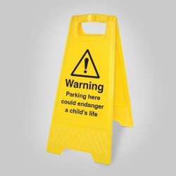 Caution - Parking Here Could Endanger a Child's Life - Self Standing Floor Sign - TESTTTTT!!!!! 