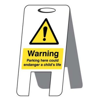 Caution - Parking Here Could Endanger a Child's Life - Lightweight Self Standing Sign - TESTTTTT!!!!! Caution - Parking Here Could Endanger a Child's Life - Lightweight Self Standing Sign - TESTTTTT!!!!!