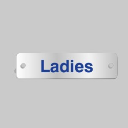Ladies - Aluminium Visual Impact Sign with Stand-off Locators - TESTTTTT!!!!! Ladies - Aluminium Visual Impact Sign with Stand-off Locators - TESTTTTT!!!!!