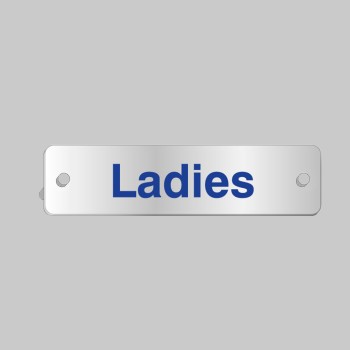Ladies - Aluminium Visual Impact Sign with Stand-off Locators - TESTTTTT!!!!! Ladies - Aluminium Visual Impact Sign with Stand-off Locators - TESTTTTT!!!!!