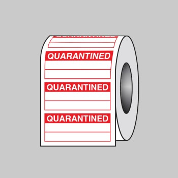 Quarantined (Roll of 100 Labels) - TESTTTTT!!!!! 
