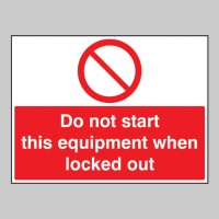 Do Not Start this Equipment When Locked Out - TESTTTTT!!!!! Do Not Start this Equipment When Locked Out - TESTTTTT!!!!!